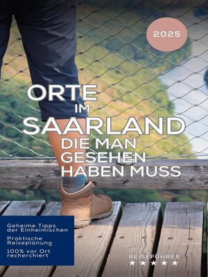 cover image of Orte im Saarland, die man gesehen haben muss